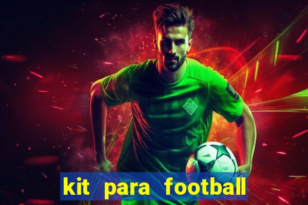 kit para football league 2024